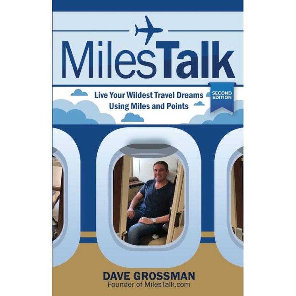 MilesTalk: Live Your Wildest Dreams Using Miles and Points -- Dave Grossman